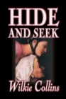 Hide and Seek by Wilkie Collins, Fiction, Classics, Mystery & Detective - Book