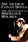 The Adventures of Sherlock Holmes by Arthur Conan Doyle, Fiction, Classics, Mystery & Detective - Book