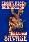 The Eternal Savage by Edgar Rice Burroughs, Fiction, Fantasy - Book