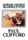 Paul Clifford by Edward George Lytton Bulwer-Lytton, Fiction - Book