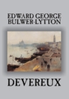 Devereux by Edward George Lytton Bulwer-Lytton, Fiction, Classics, Historical - Book