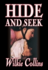 Hide and Seek by Wilkie Collins, Fiction, Classics, Mystery & Detective - Book