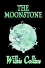 The Moonstone by Wilkie Collins, Fiction, Classics, Mystery & Detective - Book