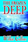 The Frozen Deep by Wilkie Collins, Fiction, Horror, Mystery & Detective - Book