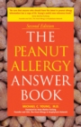 The Peanut Allergy Answer Book : 2nd Edition - Book