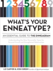 What's Your Enneatype? An Essential Guide to the Enneagram : Understanding the Nine Personality Types for Personal Growth and Strengthened Relationships - Book