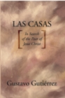 Las Casas : In Search of the Poor of Jesus Christ - Book