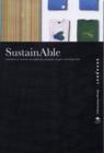 SustainAble : A Handbook of Materials and Applications for Graphic Designers and Their Clients - Book