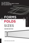 Forms, Folds and Sizes, Second Edition : All the Details Graphic Designers Need to Know but Can Never Find - Book