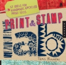 Print & Stamp Lab : 52 Ideas for Handmade, Upcycled Print Tools - Book