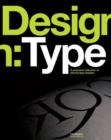 Design: Type : A Seductive Collection of Alluring Type Designs - Book