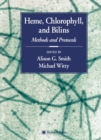 Heme, Chlorophyll, and Bilins : Methods and Protocols - eBook