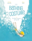 The Bathing Costume : Or the Worst Vacation of My Life - Book