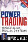 Power Trading : Winning Guerrilla, Micro, and Core Tactics - Book