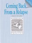 Coming Back from a Relapse : Workbook - Book