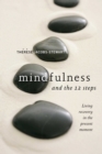 Mindfulness and the 12 Steps : Living Recovery in the Present Moment - eBook