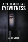 Accidental Eyewitness - Book