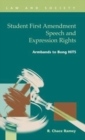 Student First Amendment Speech and Expression Rights : Armbands to Bong Hits - Book