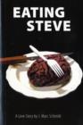 Eating Steve: A Love Story - Book