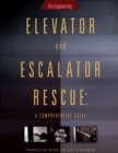 Elevator & Escalator Rescue : A Comprehensive Guide - Book