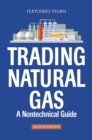 Trading Natural Gas : A Nontechnical Guide - Book