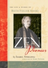 Zen Pioneer : The Life and Works of Ruth Fuller Sasaki - Book