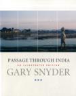 Passage Through India : An Expanded and Illustrated Edition - Book