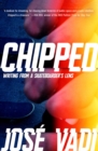 Chipped : Writing from a Skateboarder's Lens - Book