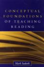 Conceptual Foundations of Teaching Reading - Book