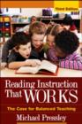Reading Instruction That Works : The Case for Balanced Teaching - Book