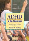 ADHD in the Classroom : Strategies for Teachers - Book