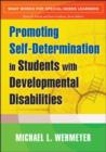Promoting Self-Determination in Students with Developmental Disabilities - Book