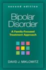 Bipolar Disorder : A Family-focused Treatment Approach - Book