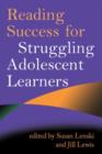 Reading Success for Struggling Adolescent Learners - Book