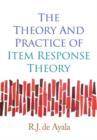 The Theory and Practice of Item Response Theory - Book