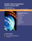 Plunkett's Telecommunications Industry Almanac 2010 : Telecommunications Industry Market Research, Statistics, Trends & Leading Companies - Book
