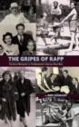 The Gripes of Rapp - The Auto/Biography of the Bickersons' Creator, Philip Rapp - Book
