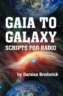 Gaia to Galaxy : Scripts for Radio - Book