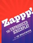 Zappp! the Original Screenplay - Book