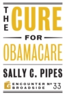 The Cure for Obamacare - eBook