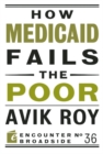 How Medicaid Fails the Poor - Book
