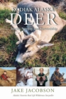 Kodiak Alaska Deer : Stories, Sterility and Stewardship - Book