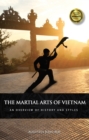 The Martial Arts of Vietnam : An Overview of History and Styles - Book
