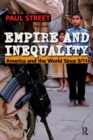 Empire and Inequality : America and the World Since 9/11 - Book
