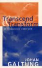 Transcend and Transform : An Introduction to Conflict Work - Book
