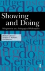 Showing and Doing : Wittgenstein as a Pedagogical Philosopher - Book