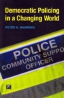 Democratic Policing in a Changing World - Book