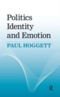 Politics, Identity and Emotion - Book