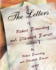 The Letters of Robert Browning and Elizabeth Barret Barrett 1845-1846 vol I - Book