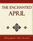 The Enchanted April - Elizabeth Von Armin - Book